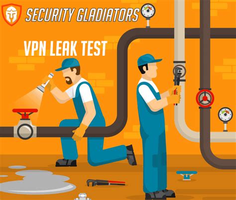 vpn leak|VPN Leak Testing Tool 